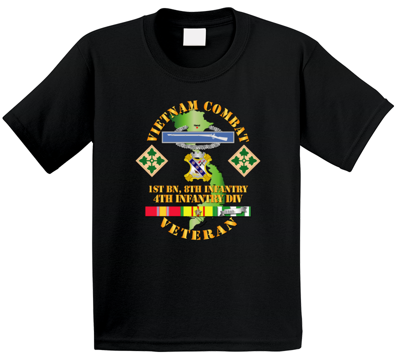 Army - Vietnam Combat Infantry Veteran W 1st Bn 8th Inf  - 4th Id Ssi T Shirt