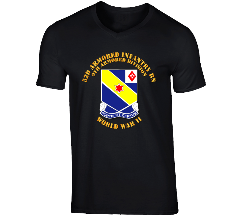 Army - 52d Armored Infantry Bn - 9th Ar Div - Wwii T Shirt