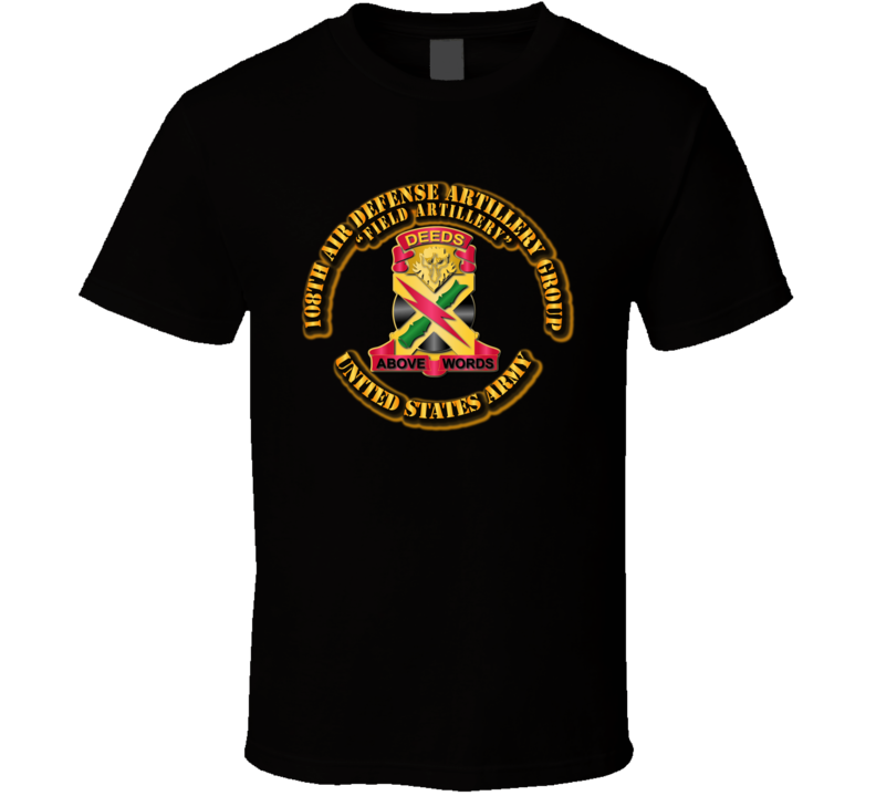 Army - 108th Air Defense Artillery T Shirt