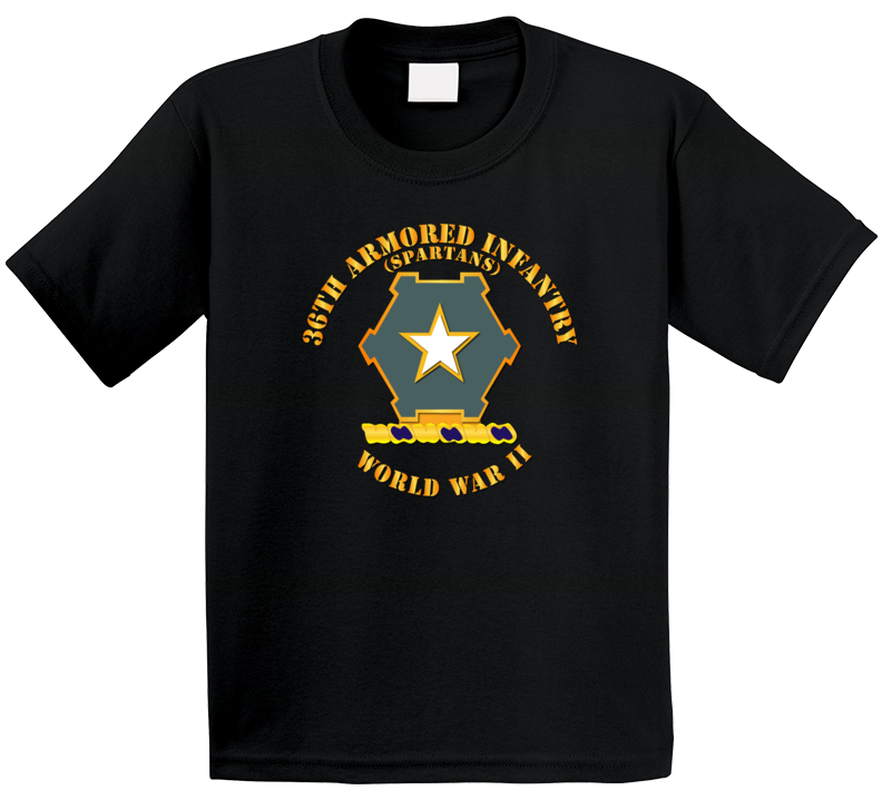 Army - 36th Armored Infantry - Spartans - Wwii T Shirt