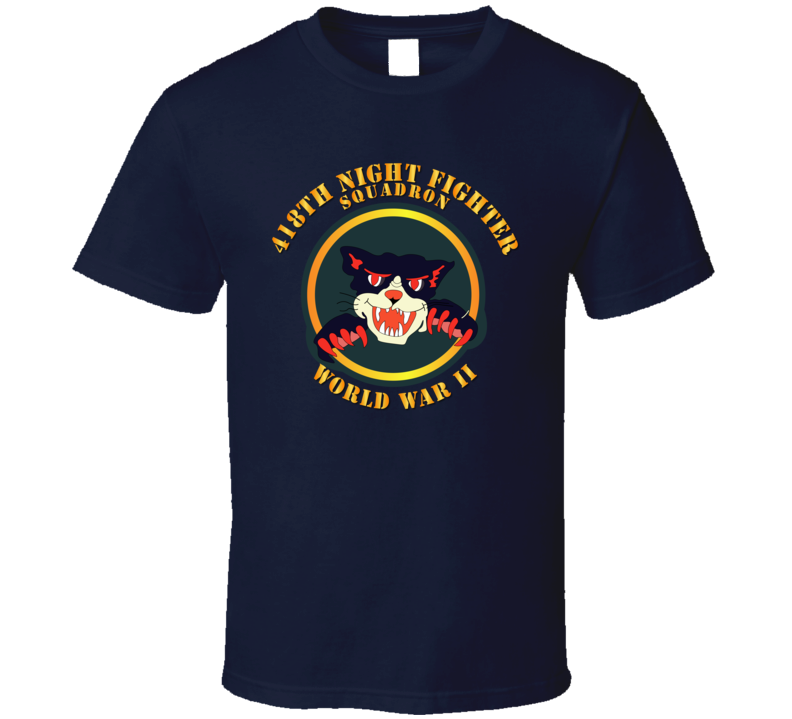 Aac - 418th Night Fighter Squadron - 2nd Ver - Wwii T Shirt