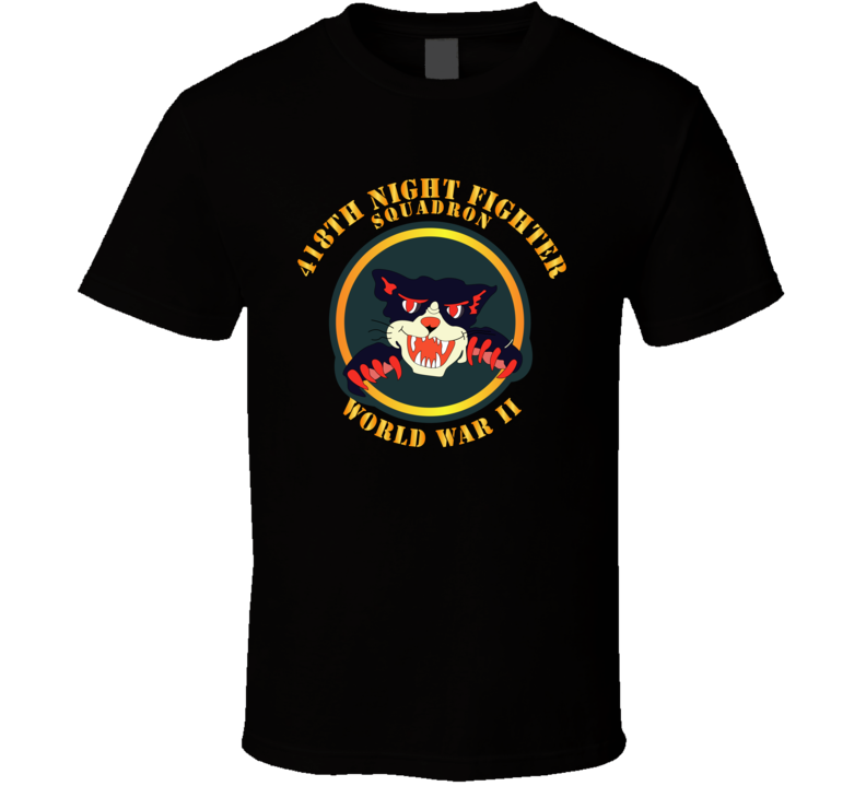 Aac - 418th Night Fighter Squadron - 2nd Ver - Wwii T Shirt