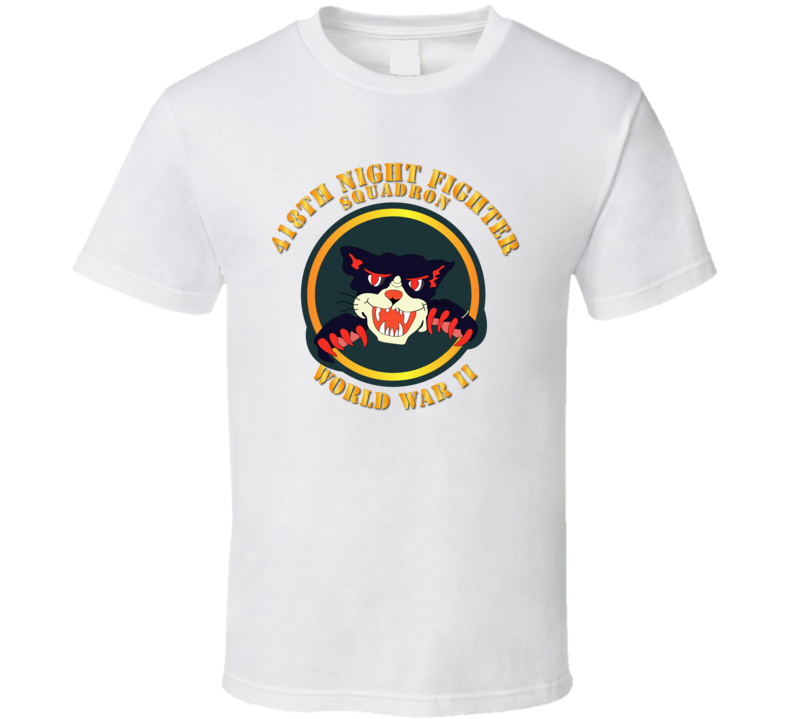 Aac - 418th Night Fighter Squadron - 2nd Ver - Wwii T Shirt