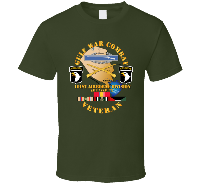 Army - Gulf War Combat Infantry Vet W  101st Abn Div  Ssi T Shirt