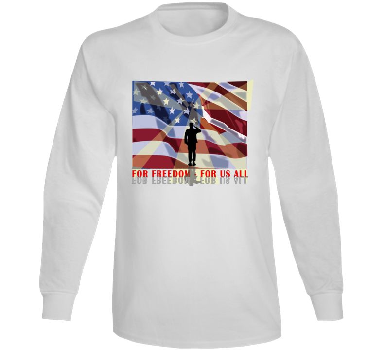 Army - For Freedom - For Us All Long Sleeve