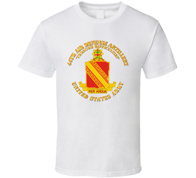 Army - 44th Air Defense Artillery Regiment T Shirt