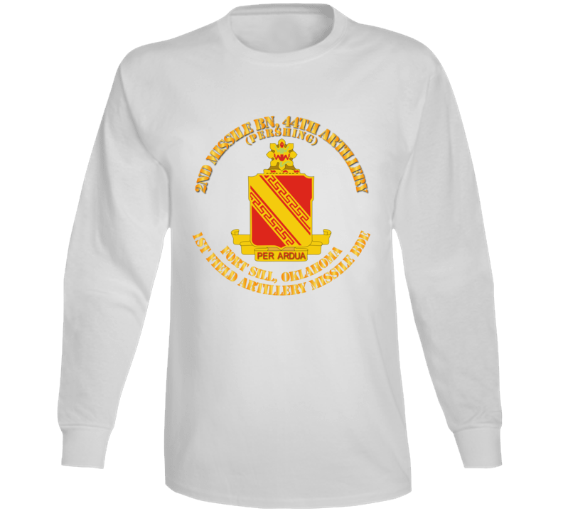 Army - 2nd Missile Bn - 44th Artillery -  1st Fa Missile Bde - Ft Sill Ok Long Sleeve
