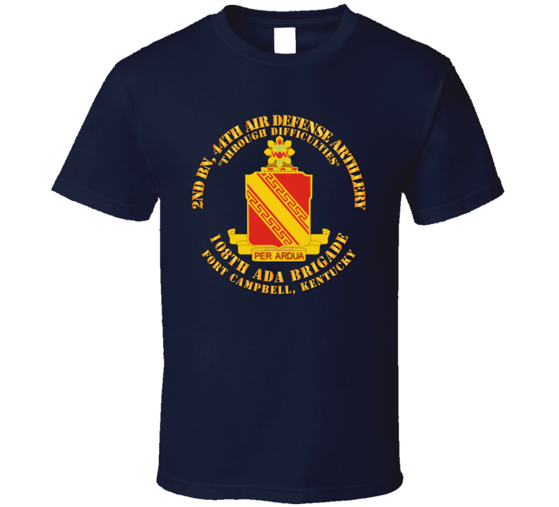Army - 2nd Bn - 44th Air Defense Artillery Regt - 108th Ada Bde T Shirt