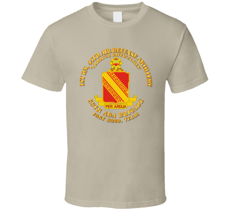 Army - 1st Bn - 44th Air Defense Artillery Regt - 69th Ada Bde T Shirt