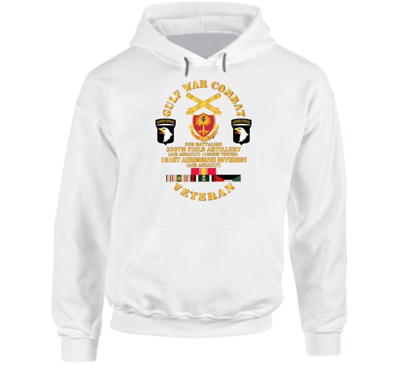 Army - Gulf War Combat Artillery Vet W  2nd Bn 320 Fa - 101st Abn Div Wo Map Hoodie