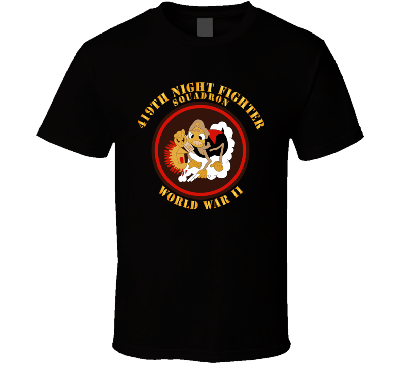 Aac - 419th Night Fighter Squadron - Wwii T Shirt