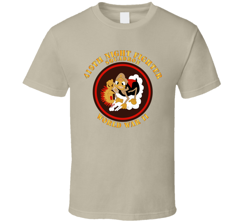 Aac - 419th Night Fighter Squadron - Wwii T Shirt