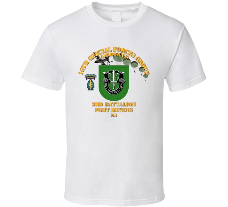 Sof - 3rd Bn 10th Sfg - Ft Devens Ma T Shirt