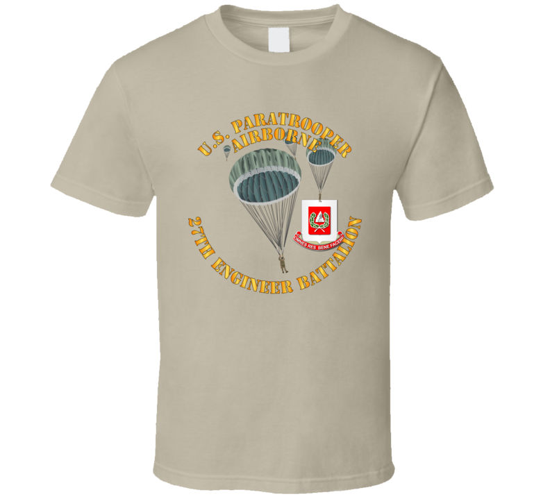  Army - Us Paratrooper - 27th Engineer Bn T Shirt
