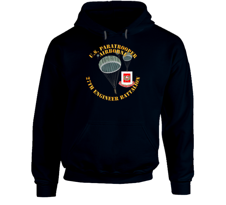 Army - Us Paratrooper - 27th Engineer Bn Hoodie