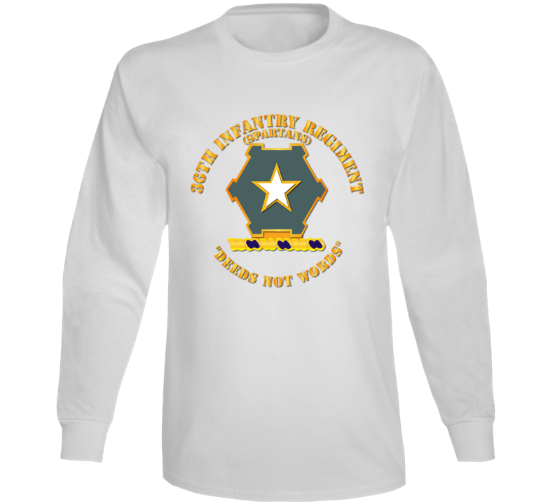 Army - 36th Infantry Regiment Dui - Deeds Not Words Long Sleeve