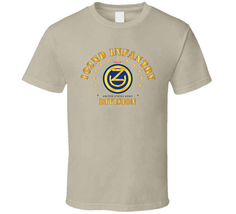 Army - 102nd Infantry Division - Ozark Wo Drop T Shirt