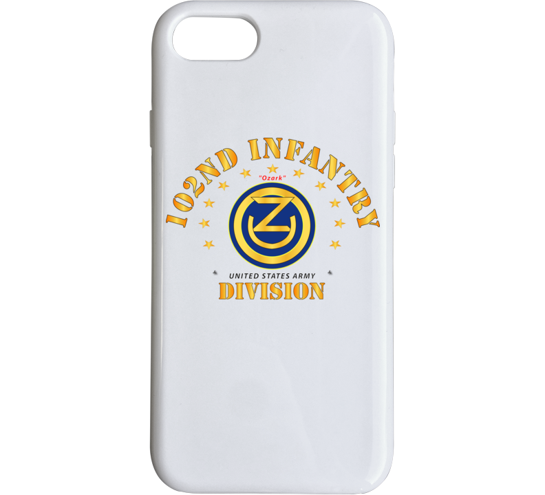 Army - 102nd Infantry Division - Ozark Wo Drop Phone Case