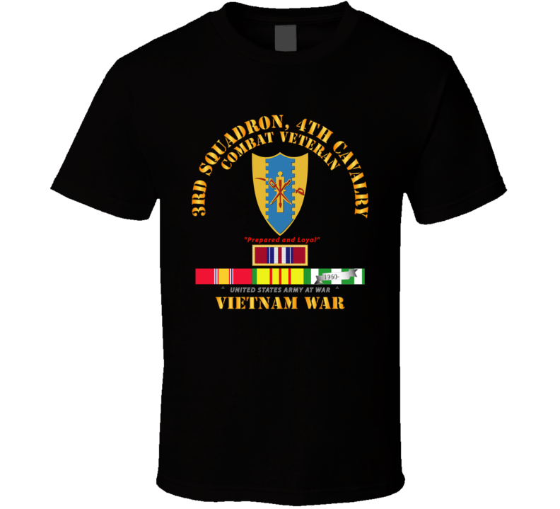 Army - 3rd Squadron 4th Cav- Vietnam War W Vn Svc Plus T Shirt
