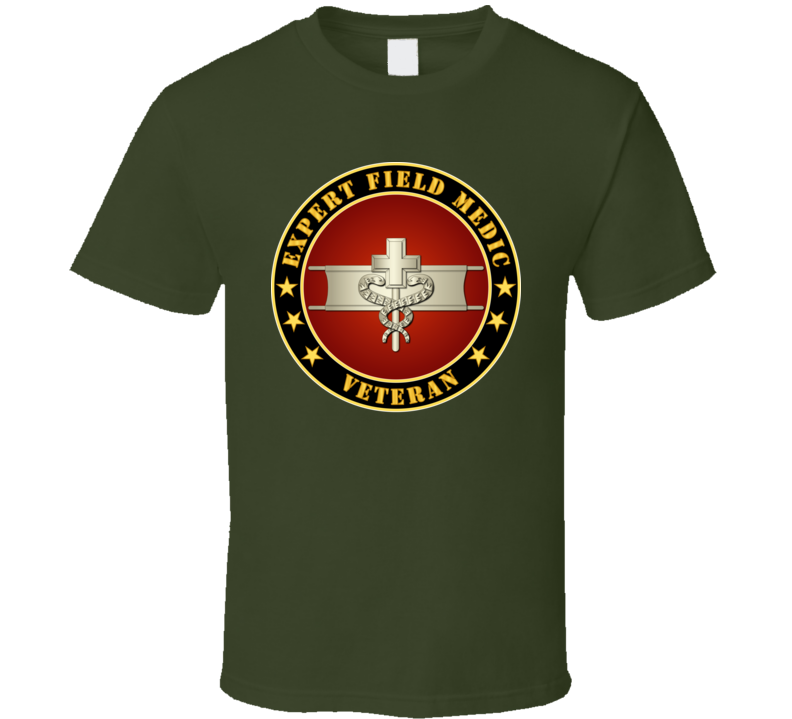 Army - Expert Field Medic Veteran T Shirt