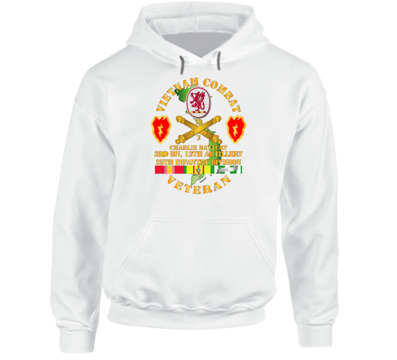 Army - Vietnam Combat Veteran W C Btry - 3rd Bn 13th Artillery Dui - 25th Id Ssi Hoodie
