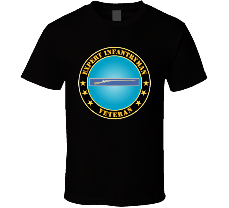 Army - Expert Infantryman Badge Veteran T Shirt