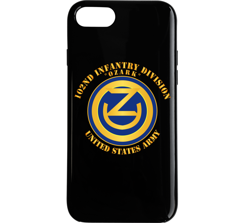 Army - 102nd Infantry Division - Ozark - Us Army Phone Case