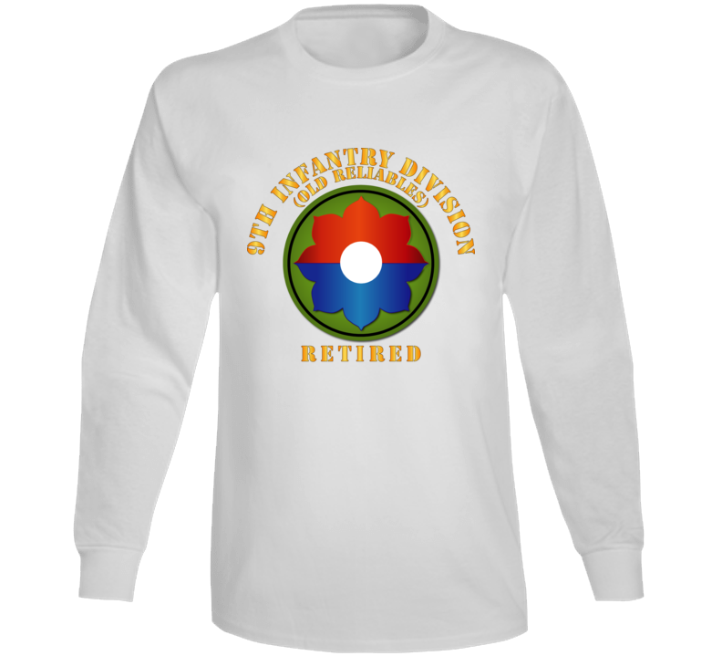 Army -  9th Infantry Div - Retired - Old Reliables Long Sleeve