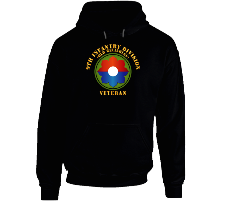 Army -  9th Infantry Div - Veteran - Old Reliables Hoodie