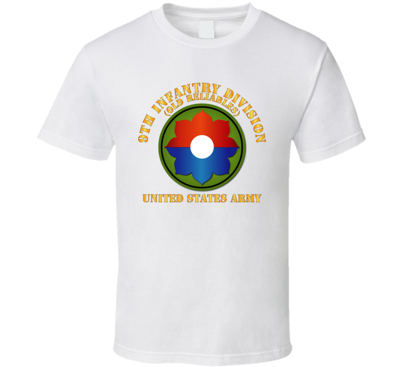 Army -  9th Infantry Div - Us Army - Old Reliables T Shirt
