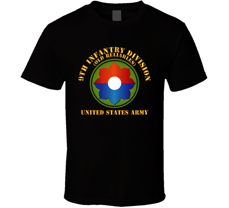 Army -  9th Infantry Div - Us Army - Old Reliables T Shirt