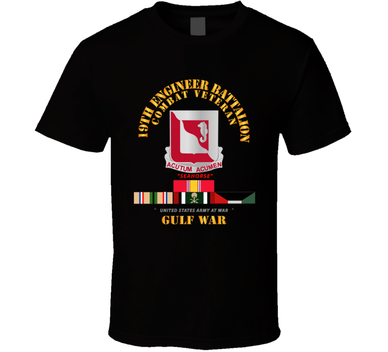 Army - 19th Engineer Battalion - Gulf War W Svc T Shirt