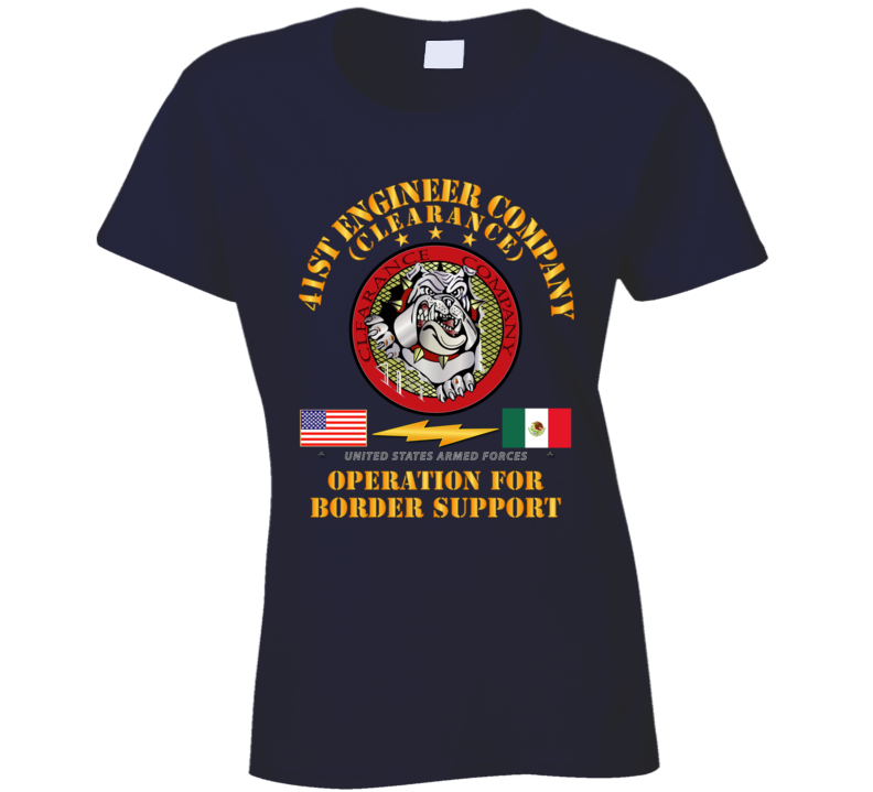 Army - Faithful Patriot -  41st Engineer Company - Border Support Ladies T Shirt