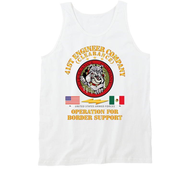 Army - Faithful Patriot -  41st Engineer Company - Border Support Tanktop