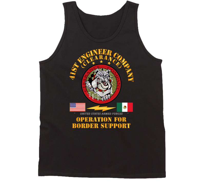 Army - Faithful Patriot -  41st Engineer Company - Border Support Tanktop