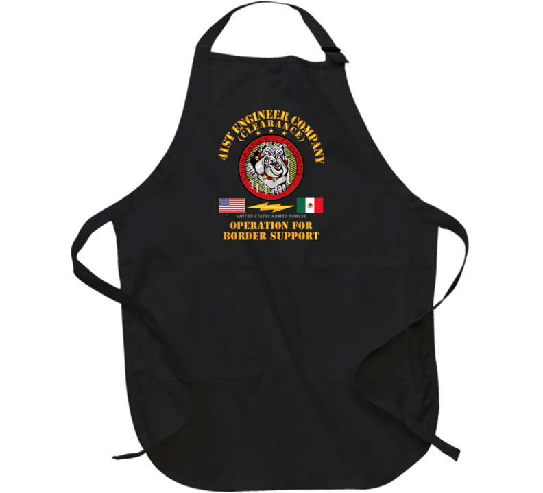 Army - Faithful Patriot -  41st Engineer Company - Border Support Apron