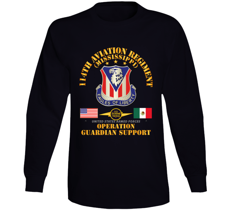 Army - Guardian Support - 114th Aviation Regiment W Border Patrol Long Sleeve