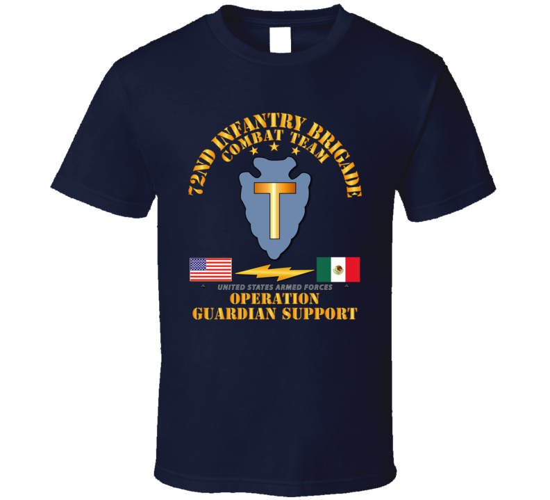 Army - Guardian Support - 72nd Infantry Bde Combat Team T Shirt
