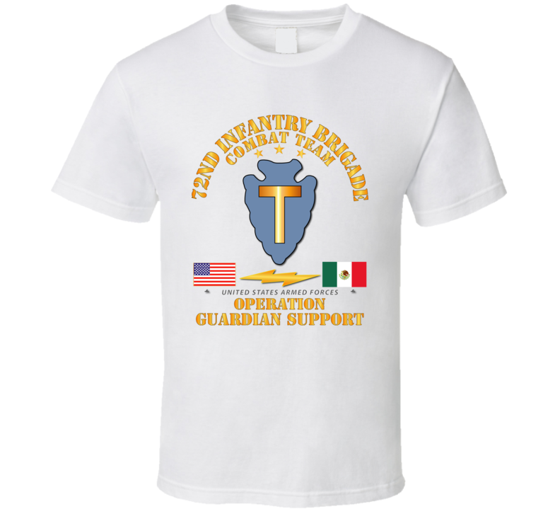 Army - Guardian Support - 72nd Infantry Bde Combat Team T Shirt