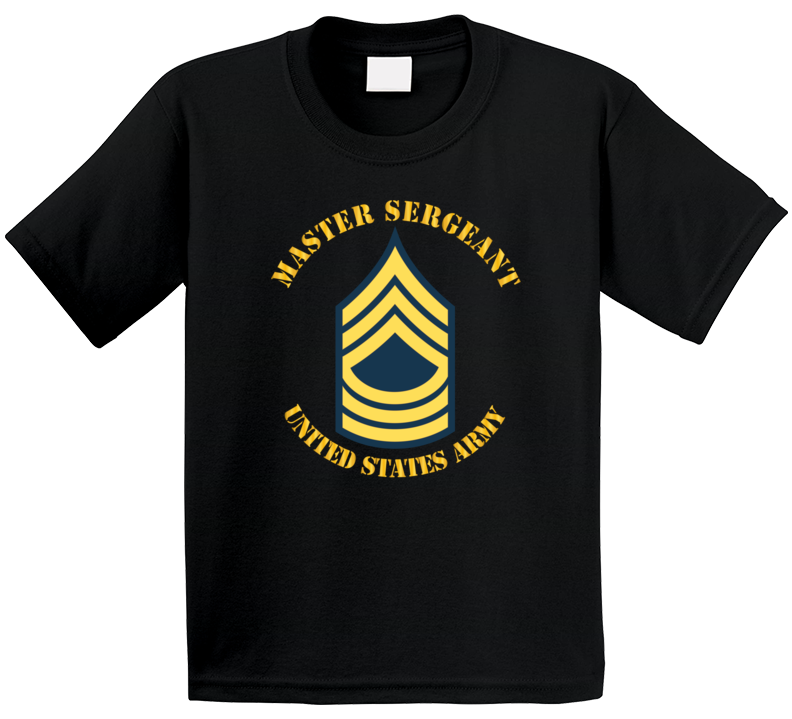  Army - Enlisted - MSG - Master Sergeant  - Blue T Shirt
