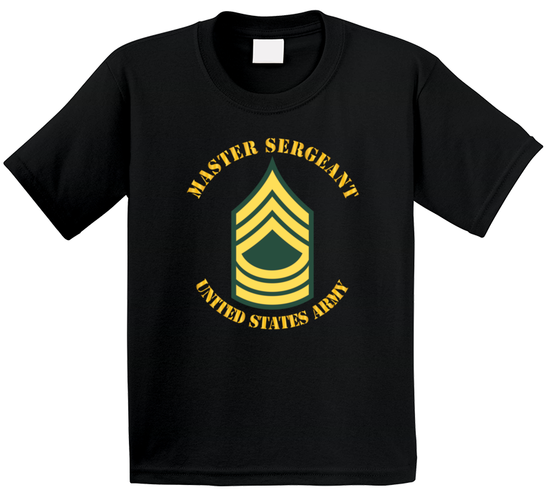 Army - Enlisted - MSG - Master Sergeant  - Std T Shirt