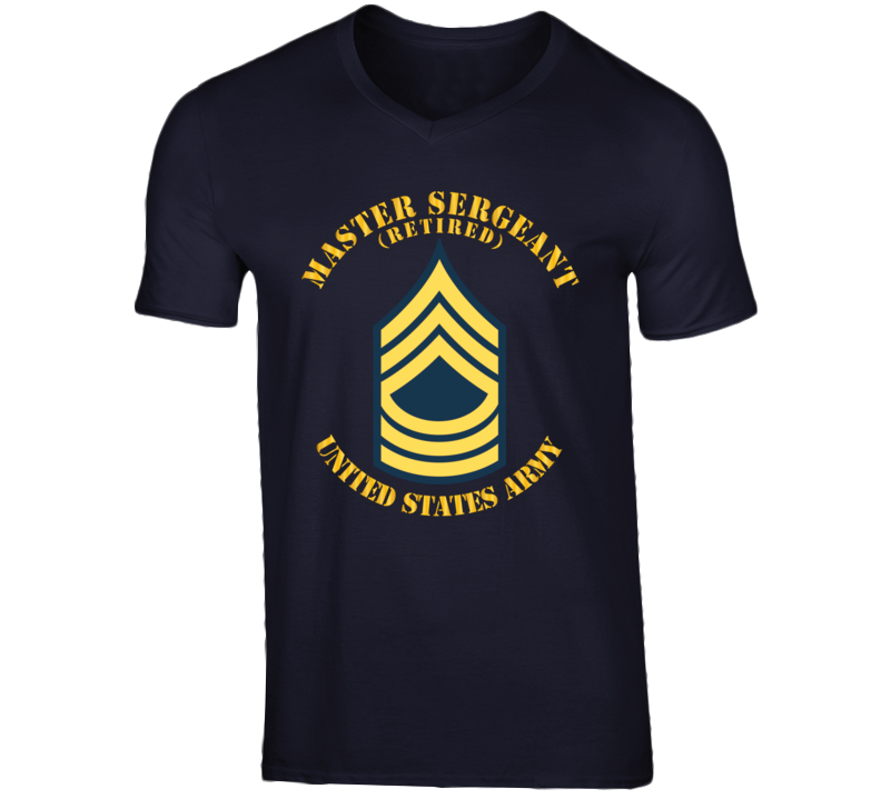 Army - Enlisted - MSG - Master Sergeant  - Blue - Retired T Shirt