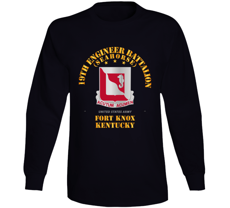 Army - 19th Engineer Battalion - Ft Knox Ky Long Sleeve