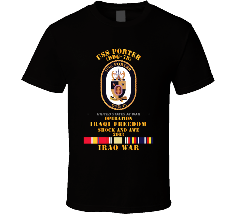 Navy - Uss Porter - Shock And Awe 2003 - Svc Oif T Shirt
