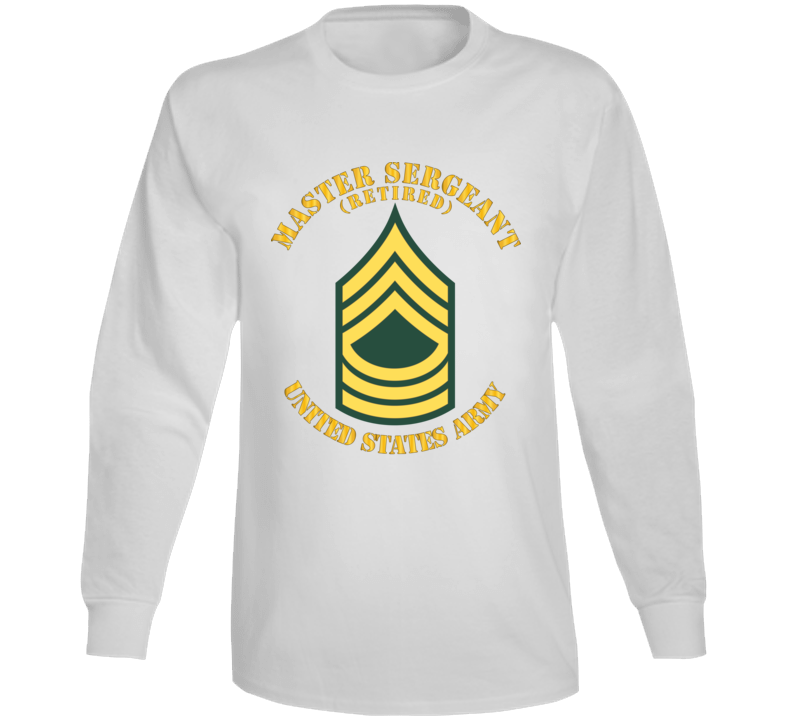Army - Enlisted - MSG - Master Sergeant  - Std - Retired Long Sleeve
