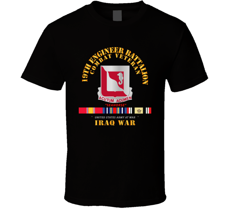 Army - 19th Engineer Battalion - Iraq War W Svc T Shirt