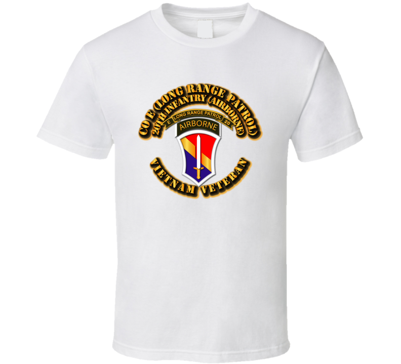 Sof - Vietnam - Co E 20th Inf Lrrp - 1st Field Force T Shirt