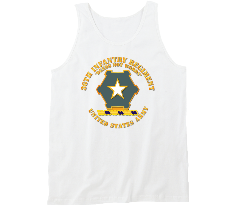 Army - 36th Infantry Regt Dui - Deeds Not Words - Us Army Tanktop