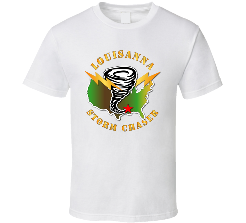 Storm Chaser - Louisanna 1 T Shirt