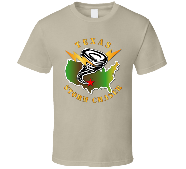 Storm Chaser - Texas 1 T Shirt